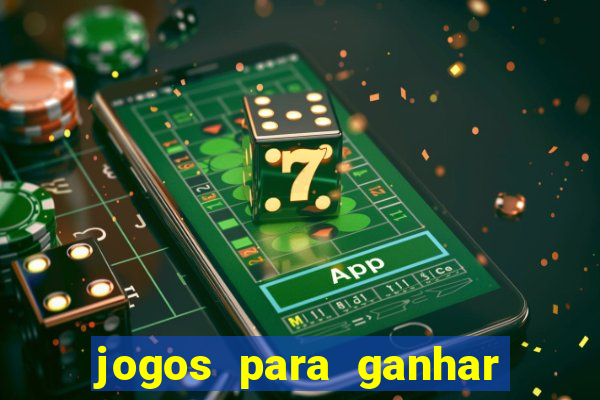 jogos para ganhar dinheiro sem aposta